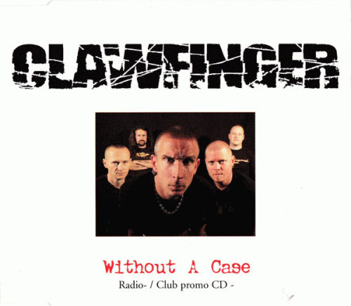 Clawfinger : Without a Case
